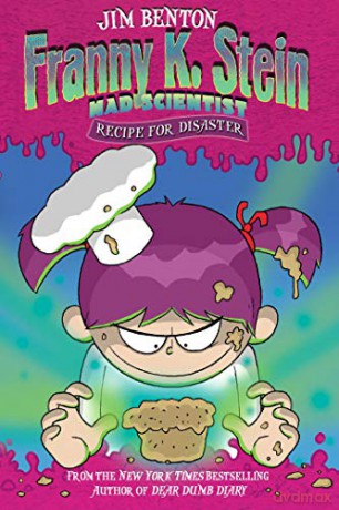 Recipe for Disaster: Volume 9 (Franny K. Stein, Mad Scientist) - Jim Benton [KSIĄŻKA]