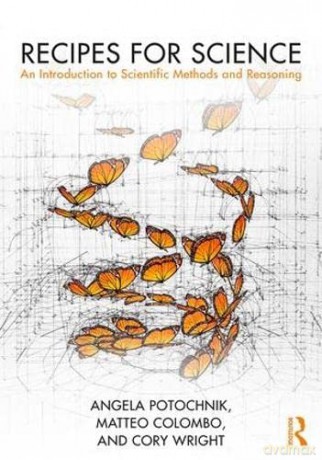 Recipes for Science: An Introduction to Scientific Methods and Reasoning - Angela Potochnik [KSIĄŻKA]