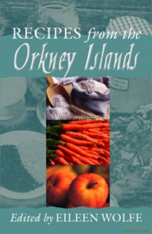 Recipes from the Orkney Islands - Eileen Wolfe [KSIĄŻKA]