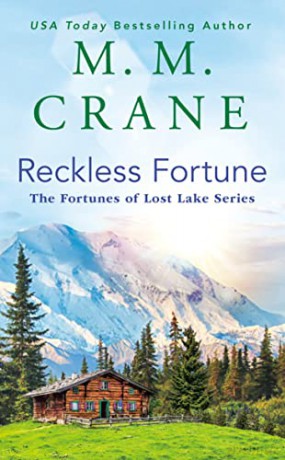 Reckless Fortune: 2 (The Fortunes of Lost Lake Series) - Crane [KSIĄŻKA]