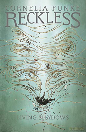 Reckless II: Living Shadows: 2 (The Mirrorworld Series) - Cornelia Funke [KSIĄŻKA]