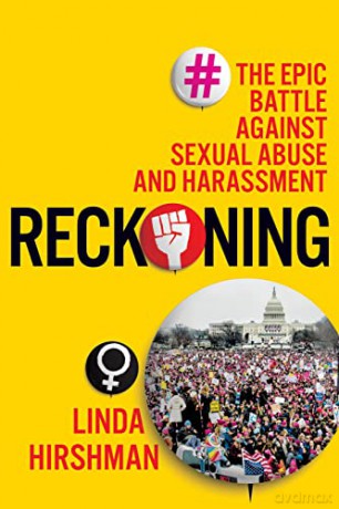 Reckoning: The Epic Battle Against Sexual Abuse and Harassment - Linda Hirshman [KSIĄŻKA]