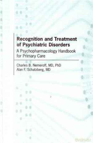 Recognition and Treatment of Psychiatric Disorders: A Psychopharmacology Handbook for Primary Care - Alan F. Schatzberg [KSIĄŻKA]