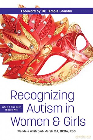 Recognizing Autism in Women and Girls: Opening Doors to Success - Wendela Whitcomb Marsh [KSIĄŻKA]