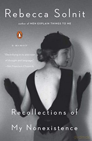 Recollections of My Nonexistence: A Memoir - Rebecca Solnit [KSIĄŻKA]