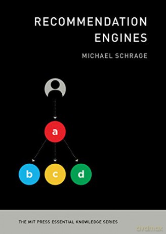 Recommendation Engines (MIT Press Essential Knowledge) - Michael Schrage [KSIĄŻKA]