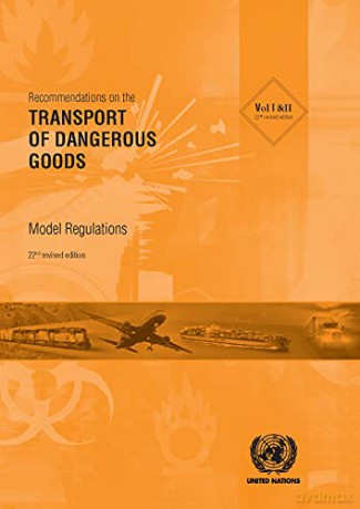 Recommendations on the Transport of Dangerous Goods: model regulations [KSIĄŻKA]