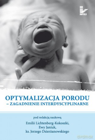 Optymalizacja porodu [KSIĄŻKA]