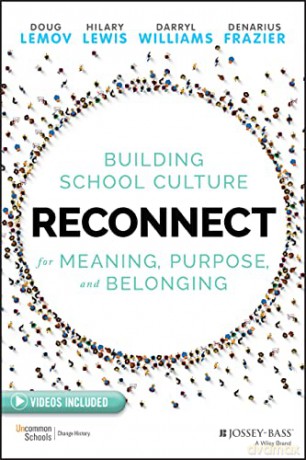 Reconnect: Building School Culture for Meaning, Purpose, and Belonging - Doug Lemov [KSIĄŻKA]