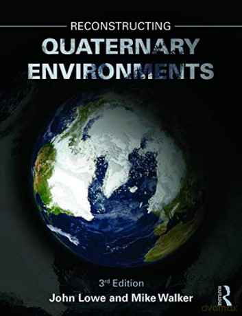 Reconstructing Quaternary Environments - J. John Lowe [KSIĄŻKA]