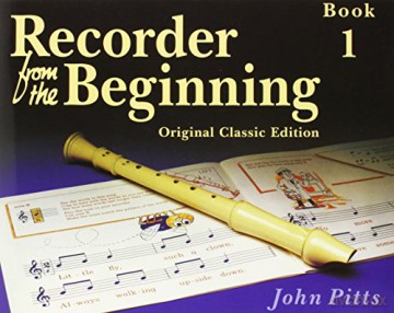 Recorder from the Beginning: Pupil's Bk. 1: Classic Edition - John Pitts [KSIĄŻKA]