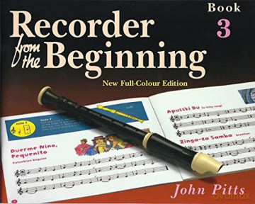 Recorder from the Beginning: Pupils Book Bk. 3: Pupil'S Book 3 - John Pitts [KSIĄŻKA]