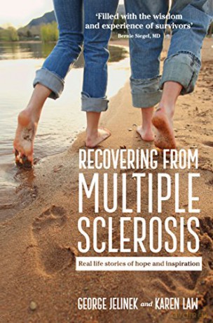 Recovering from Multiple Sclerosis: Real Life Stories of Hope and Inspiration - George Jelinek [KSIĄŻKA]