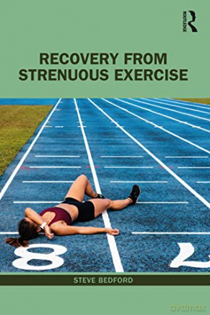 Recovery from Strenuous Exercise - Steve Bedford [KSIĄŻKA]