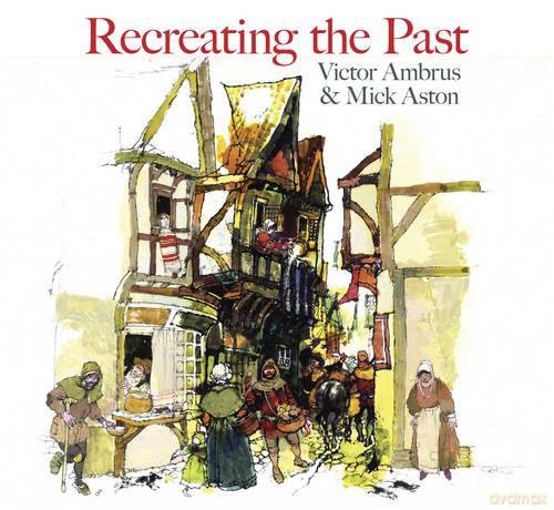 Recreating the Past - Victor Ambrus [KSIĄŻKA]