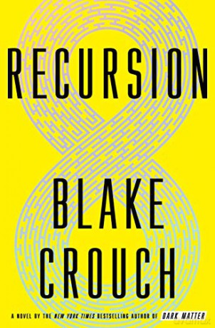 Recursion: A Novel - Crouch Blake [KSIĄŻKA]