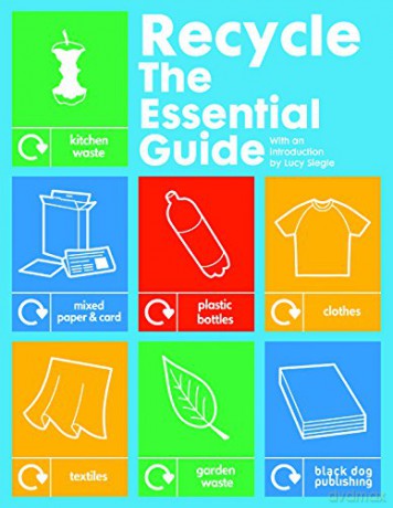 Recycle: The Essential Guide - Lucy Siegle [KSIĄŻKA]