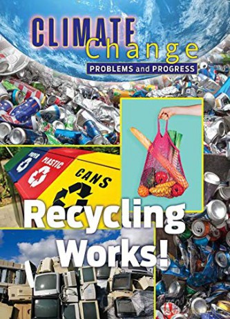 Recycling Works: Problems and Progress (Climate Change) - James Shoals [KSIĄŻKA]