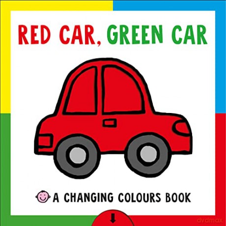 Red Car Green Car (Changing Colours Book) UK Edition - Roger Priddy [KSIĄŻKA]
