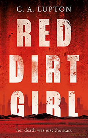 Red Dirt Girl - C. A. Lupton [KSIĄŻKA]