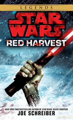 Red Harvest: Star Wars Legends - Joe Schreiber [KSIĄŻKA]