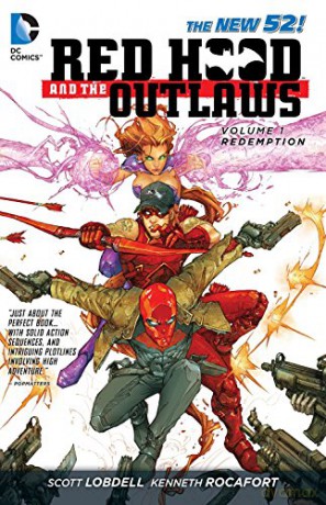Red Hood and the Outlaws Volume 1: REDemption TP: Redemption (The New 52): 01 - Scott Lobdell [KSIĄŻKA]