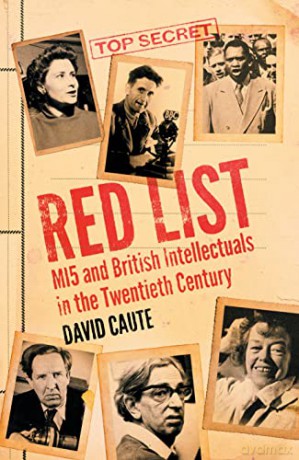 Red List: MI5 and British Intellectuals in the Twentieth Century - David Caute [KSIĄŻKA]