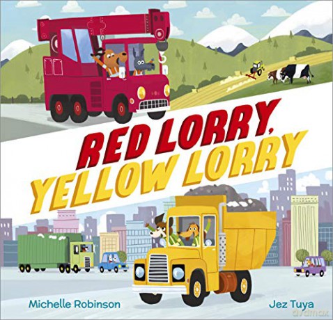 Red Lorry, Yellow Lorry (All the Vehicles) - Michelle Robinson [KSIĄŻKA]