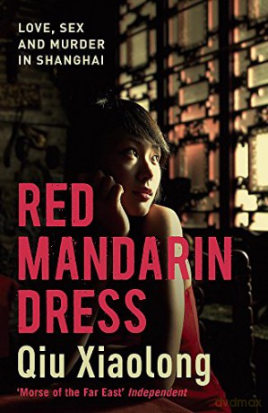 Red Mandarin Dress: Inspector Chen 5 (As heard on Radio 4) - Qiu Xiaolong [KSIĄŻKA]