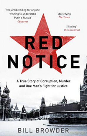 Red Notice: A True Story of Corruption, Murder and One Man's Fight for Justice - Bill Browder [KSIĄŻKA]