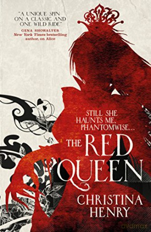Red Queen (Chronicles of Alice 2) - Christina Henry [KSIĄŻKA]
