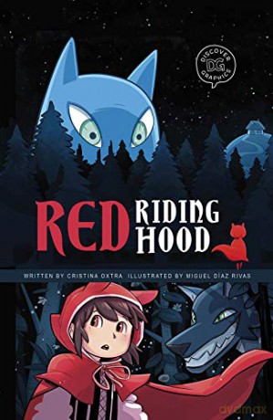 Red Riding Hood (Discover Graphics: Fairy Tales) - Cristina Oxtra [KOMIKS]