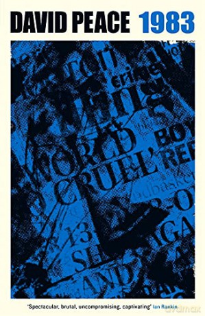 Red Riding Nineteen Eighty Three (The Red Riding Quartet, 8) - David Peace [KSIĄŻKA]