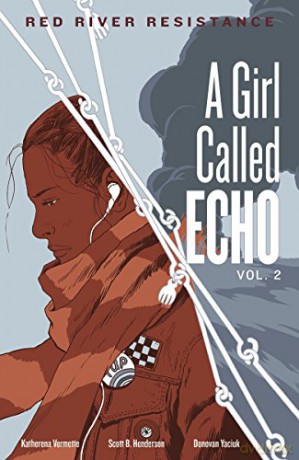 Red River Resistance: Volume 2 (Girl Called Echo) - Katherena Vermette [KSIĄŻKA]