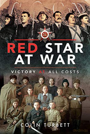 Red Star at War: Victory at all Costs - Colin Turbett [KSIĄŻKA]