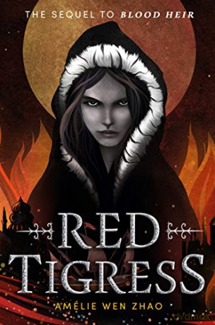 Red Tigress: 2 (Blood Heir) - Amélie Wen Zhao [KSIĄŻKA]