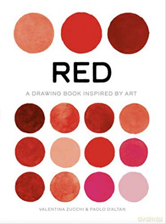 Red: A Drawing Book Inspired by Art - Valentina Zucchi [KSIĄŻKA]
