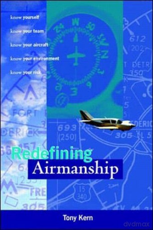 Redefining Airmanship (AVIATION) - Tony T. Kern [KSIĄŻKA]