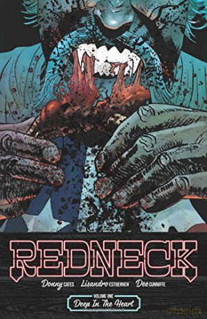 Redneck Volume 1: Deep in the Heart (Redneck, 1) - Donny Cates [KSIĄŻKA]