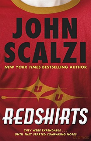Redshirts: The laugh out loud meta sci fi adventure - John Scalzi [KSIĄŻKA]