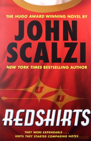 Redshirts: The laugh out loud meta sci fi adventure - John Scalzi [KSIĄŻKA]