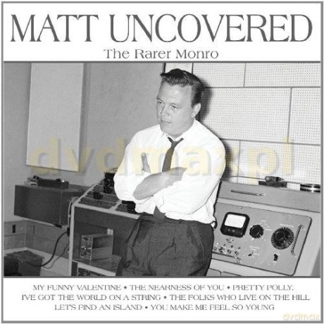 Matt Monro: Matt Uncovered - The Rare Monro [2CD]