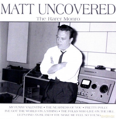 Matt Monro: Matt Uncovered - The Rare Monro [2CD]