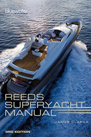 Reeds Superyacht Manual - James Clarke [KSIĄŻKA]