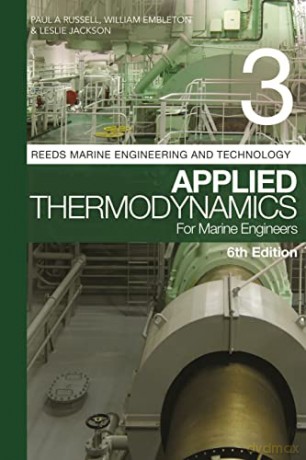 Reeds Vol 3: Applied Thermodynamics for Marine Engineers (Reeds Marine Engineering and Technology Series) - Leslie Jackson [KSIĄŻKA]