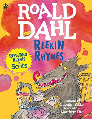 Reekin Rhymes: Revolting Rhymes in Scots - Roald Dahl [KSIĄŻKA]