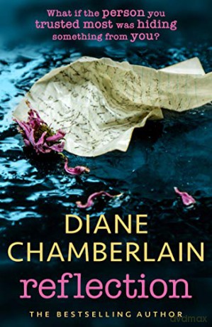Reflection: A gripping page-turner you won't want to miss - Diane Chamberlain [KSIĄŻKA]