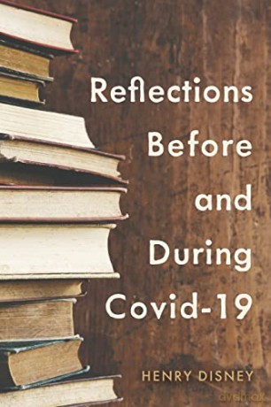 Reflections Before and During Covid-19 - Henry Disney [KSIĄŻKA]