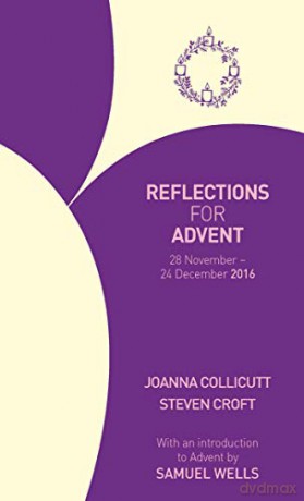 Reflections for Advent 2016: 28 November - 24 December 2016 - Joanna Collicutt [KSIĄŻKA]