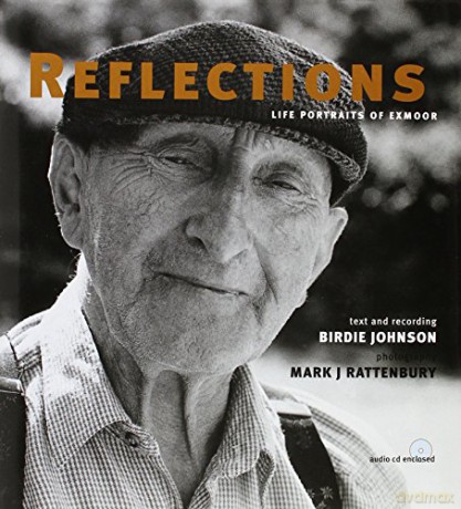 REFLECTIONS LIFE PORTRAITS OF EXMOOR - Birdie Johnson [KSIĄŻKA]